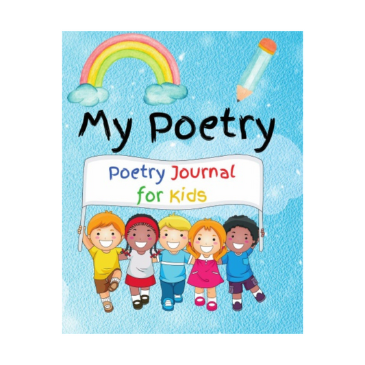My Poetry: Poetry Journal for Kids - Think Big Dream Big Publishing