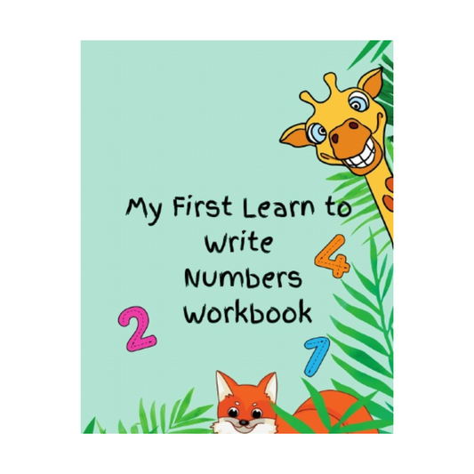 My First Learn to Write Numbers Workbook - Think Big Dream Big Publishing