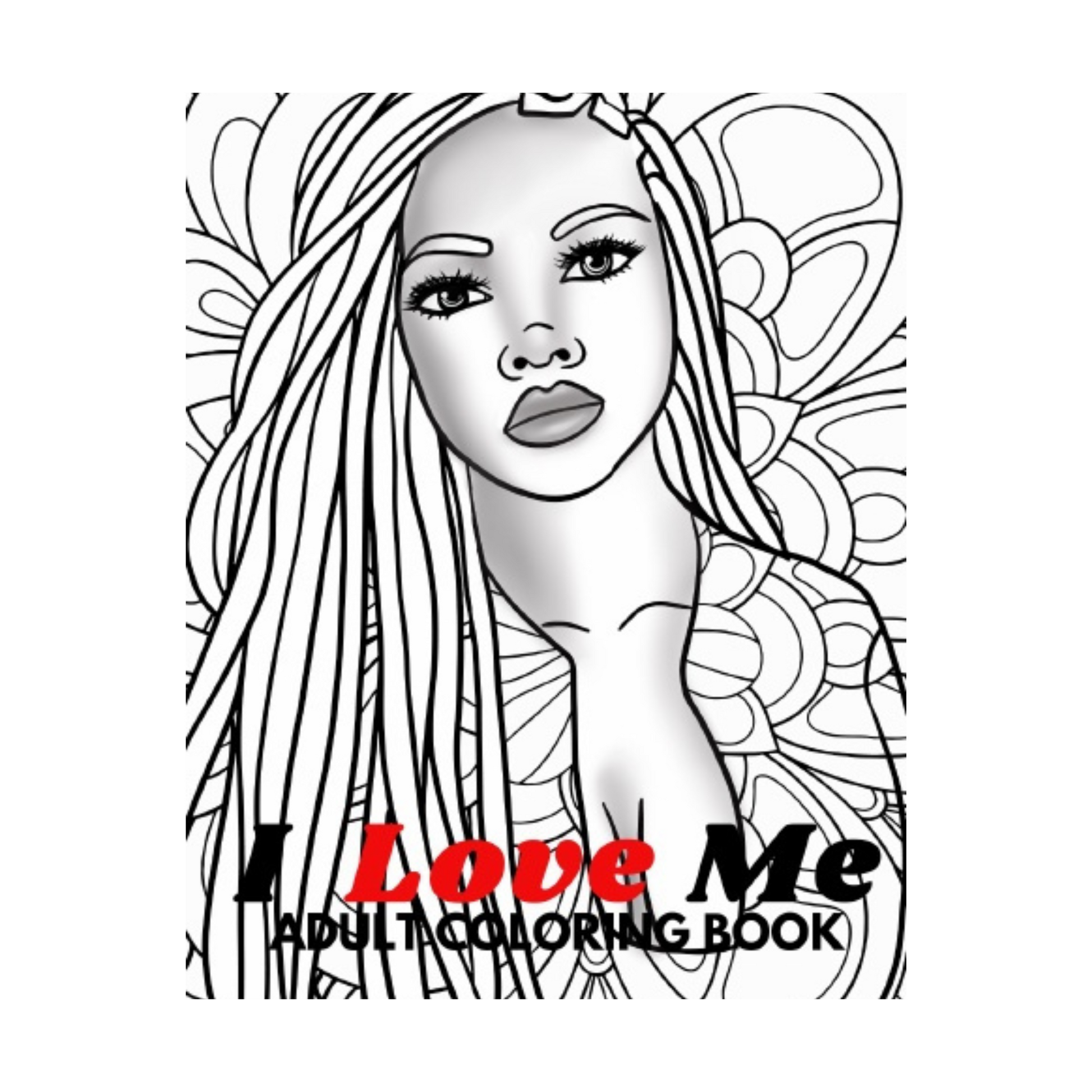 I Love Me Adult Coloring Book - Think Big Dream Big Publishing