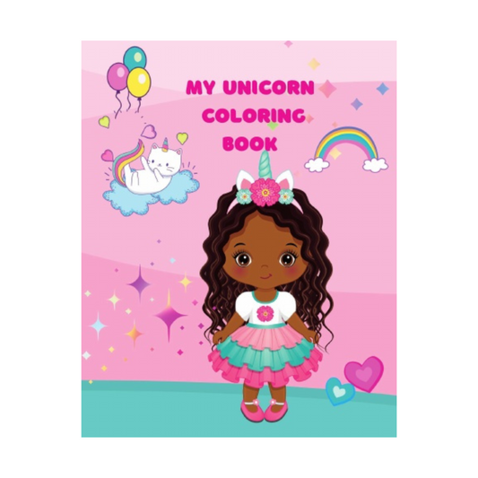 My Unicorn Coloring Book - Think Big Dream Big Publishing
